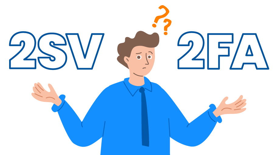 What is two-step-verification (2SV) vs 2FA